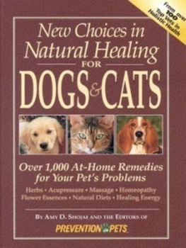Image of New Choices in Natural Healing for Dogs and Cats by Amy D Shojai and Susan G Wynn and Prevention for Pets Hardback