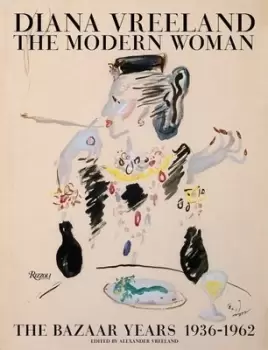 Image of Diana Vreeland the modern woman by Alexander Vreeland