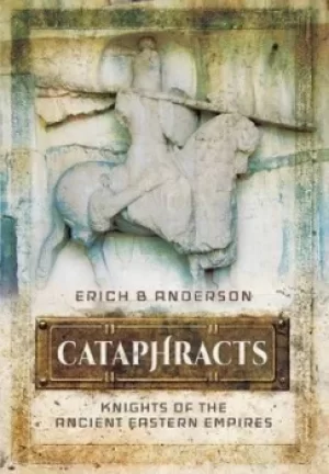 Image of Cataphracts by Erich B. Anderson