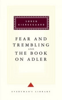 Image of Fear and Trembling and the Book on Adler by Soren Kierkegaard Hardback