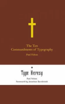 Image of The Ten Commandments of Typography by Paul Felton Hardback
