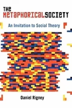 Image of metaphorical society an invitation to social theory