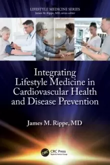 Image of Integrating Lifestyle Medicine in Cardiovascular Health and Disease Prevention
