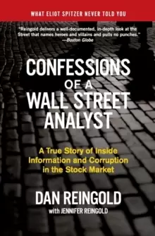 Image of Confessions of a Wall Street Analyst : A True Story of Inside Information and Corruption in the Stock Market