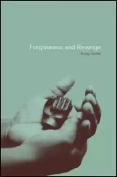 Image of Forgiveness and revenge by Trudy Govier