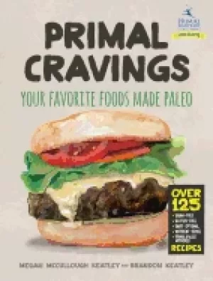 Image of primal cravings your favorite foods made paleo