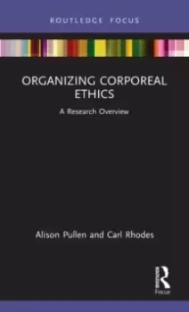 Image of Organizing Corporeal Ethics : A Research Overview