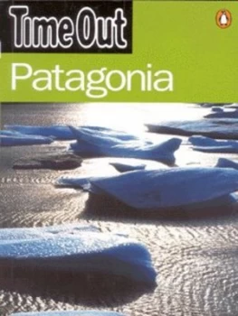 Image of Time Out Patagonia by Time Out Magazine Ltd Book