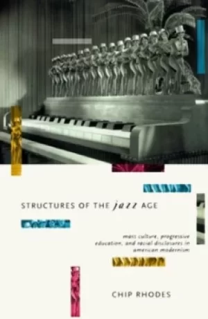Image of Structures of the jazz age by Chip Rhodes
