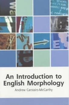 Image of An Introduction to English Morphology by Andrew Carstairs-Mccarthy Paperback