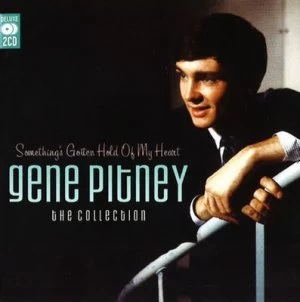 image of Somethings Gotten Hold of My Heart The Collection by Gene Pitney CD Album