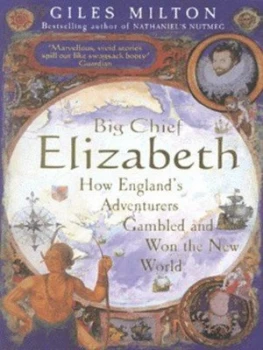 Image of Big Chief Elizabeth by Giles Milton Paperback