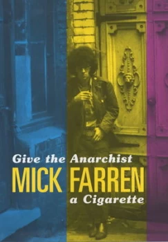 Image of Give the Anarchist a Cigarette by Mick Farren Hardback