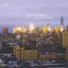 Image of Ulrich Krieger: Urban Dreamings