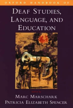 Image of Oxford Handbook of Deaf Studies Language and Education by Marc Marschark Paperback