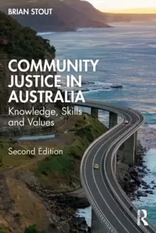 Image of Community Justice in Australia : Knowledge, Skills and Values