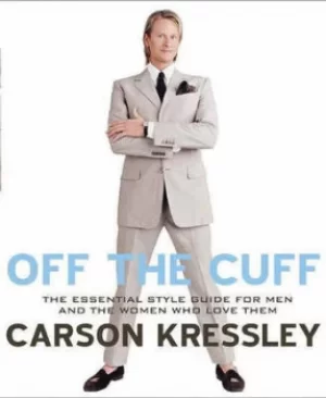 Image of Off the cuff by Carson Kressley