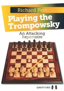 Image of Playing the Trompowsky : An Attacking Repertoire