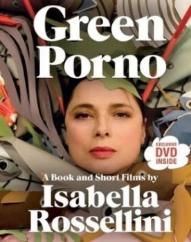 Image of Green Porno by Isabella Rossellini