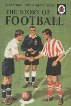 Image of The Story of Football by Vera Southgate Hardback