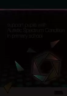 Image of How to Support Pupils with Autism Spectrum Condition in Primary School