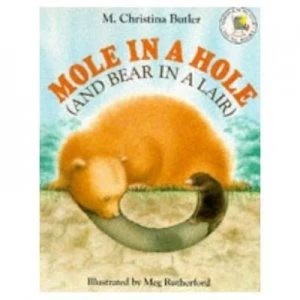 Image of Mole in a Hole and Bear in a Lair by Daphne Butler Paperback