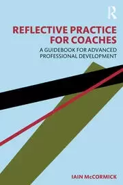 Image of Reflective Practice for Coaches A Guidebook for Advanced Professional Development