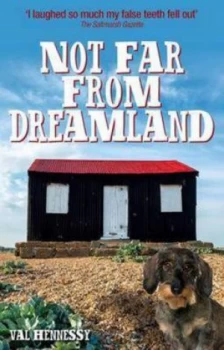 Image of Not Far from Dreamland by Val Hennessy Hardback