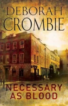 Image of Necessary As Blood by Deborah Crombie Hardback