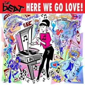Image of Here We Go Love by The Beat Starring Dave Wakeling CD Album