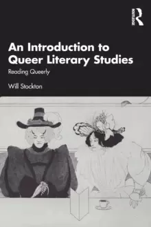 Image of An Introduction to Queer Literary Studies : Reading Queerly
