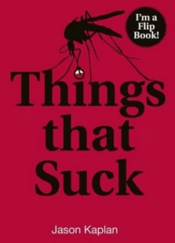 Image of Things That Suck by Jason Kaplan Book