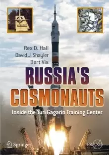 Image of Russia's Cosmonauts : Inside the Yuri Gagarin Training Center