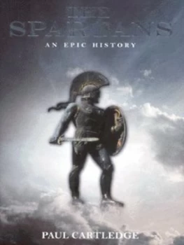 Image of The Spartans by Paul Cartledge Hardback
