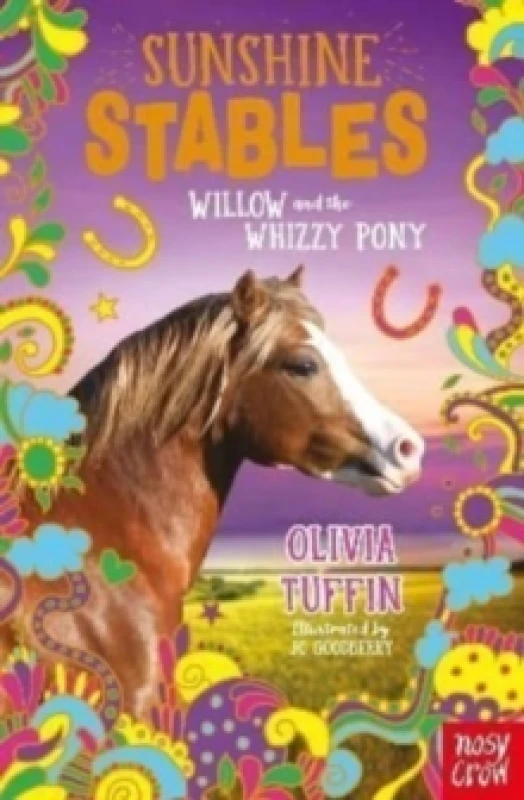 Image of Olivia Tuffin Sunshine Stables: Willow and the Whizzy Pony Book Multi unisex