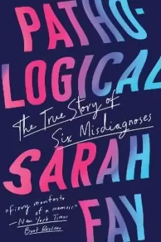 Image of Pathological by Sarah Fay
