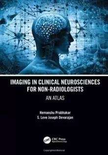 Image of Imaging in Clinical Neurosciences for Non-radiologists : An Atlas