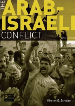 Image of The Arab-Israeli Conflict by Kirsten E. Schulze Book