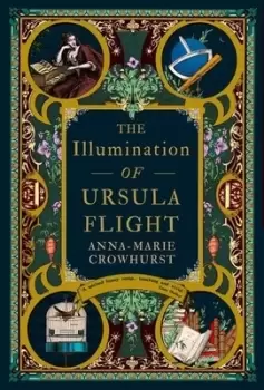 Image of The illumination of Ursula Flight by Anna-Marie Crowhurst