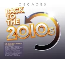 Image of Decades: Back to the 2010s