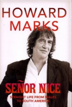 Image of Seor Nice by Howard Marks Hardback
