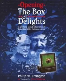 Image of Opening The Box of Delights : A stunning visual celebration of John Masefield's Christmas classic