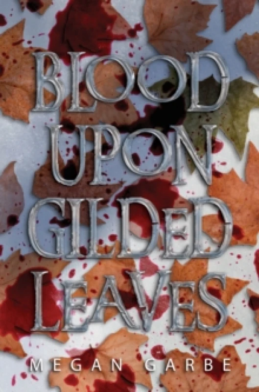 Image of Blood Upon Gilded Leaves Paperback / softback