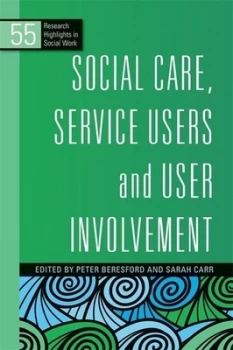 Image of Social Care Service Users and User Involvement by Philip Cotterell Book