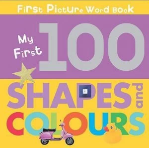 Image of My First 100 Shapes and Colours by Jillian Harker Book