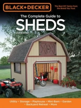Image of The Complete Guide to Sheds by Philip Schmidt and Black and Md. Decker Corporation Paperback