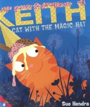 Image of Keith the Cat with the Magic Hat by Sue Hendra Paperback