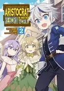 Image of chronicles of an aristocrat reborn in another world vol 2