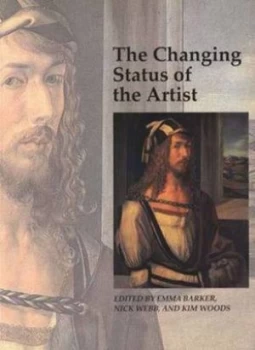 Image of The Changing Status of the Artist by Emma Barker Paperback