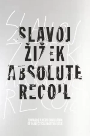 Image of Absolute recoil by Slavoj Zizek